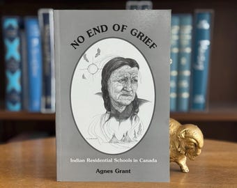 1996, Kein Ende der Trauer: Indische Wohnschulen in Kanada von Agnes Grant