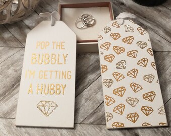 BOTTLE TAG: Pop The Bubbly I'm Getting A Hubby