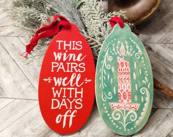 BOTTLE TAG: This Wine Pairs Well with Days Off
