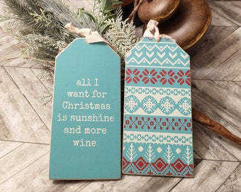 BOTTLE TAG: All I Want for Christmas is Sunshine and More Wine