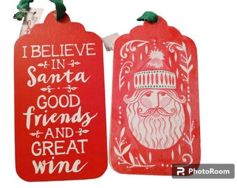 BOTTLE TAG: I Believe in Santa, Good Friends and Great Wine