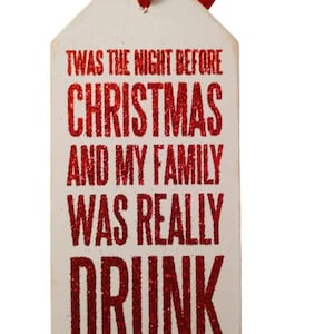 BOTTLE TAG: Twas the Night Before Christmas and My Family was Really Drunk