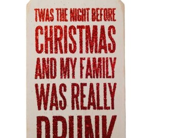 BOTTLE TAG: Twas the Night Before Christmas and My Family was Really Drunk