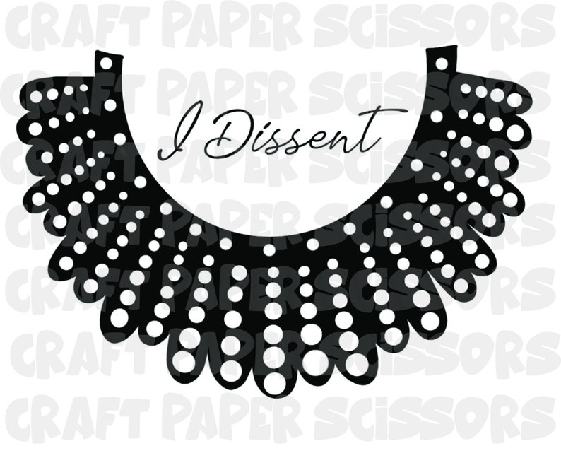 RBG I DISSENT DISSENT Collar Svg Jpg Pdf Png - Etsy Canada