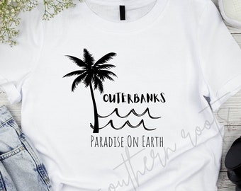 The Outer Banks Paradise on Earth Instant Download SVG file Pogue Life PNG File