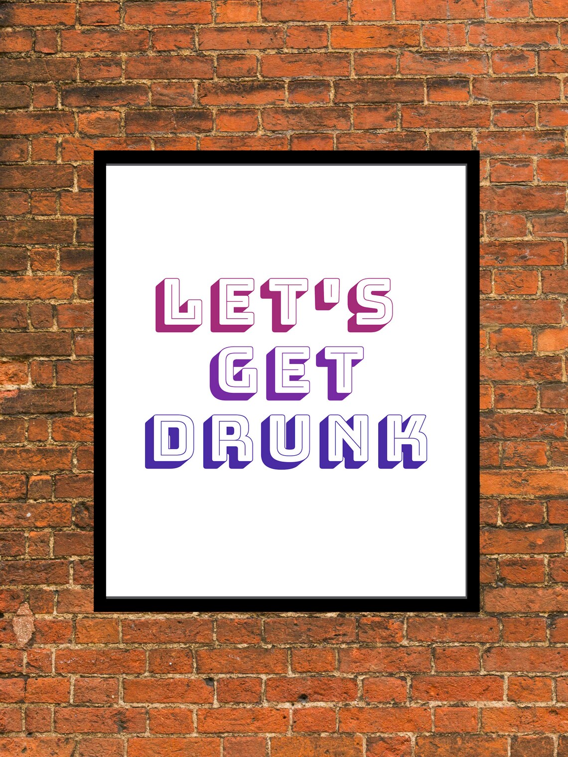 Let's Get Drunk Instant Download/ Digital Art Print/ Etsy