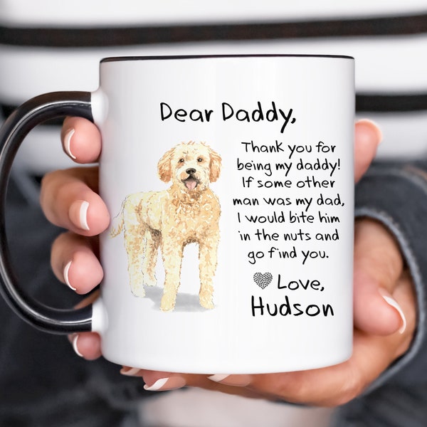Goldendoodle Gift for Dog Dads - Dear Daddy Funny Father's Day Coffee Mug, Birthday Gift From Doodle, Bite Him in the Nuts Goldendoodle Mug
