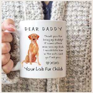 Personalized DEAR DADDY Fox Red Labrador Gifts Fathers Day Funny Dog Dad Coffee Mug Bite Him in the Nuts Mug Funny Custom Gift from Dog