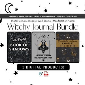 May include: A digital journal bundle with three printable PDF journals: My Digital Book of Shadows, The Dark Feminine Shadow Work Book, and Moonlight Alchemy: Manifest with the Moon. The covers feature black and gold illustrations with a celestial theme.