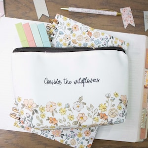 Bible Pencil Case | Christian Pen Pouch | Bible Journaling Pouch | Bible Study Pouch | Consider the Wildflowers | Christian Gifts for Women