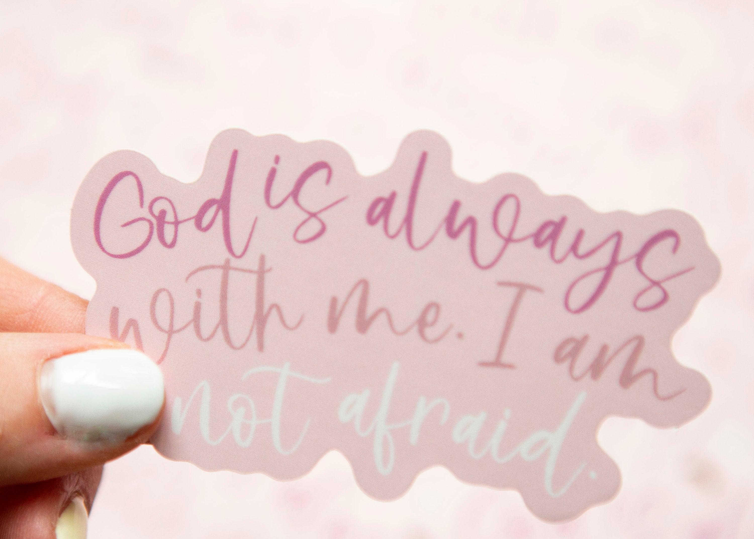 Waterproof Christian Stickers | God is always with me I am not afraid Christian Stickers | Christian Vinyl Decal |  Bible Verse Stickers
