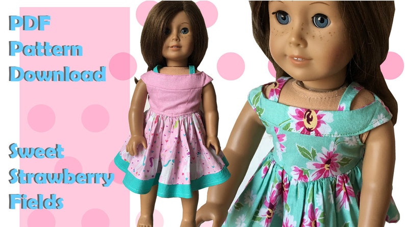 May include: Two dolls wearing dresses. One dress is pink with a strawberry and unicorn pattern, the other is turquoise with a floral pattern. The text on the left says "PDF Pattern Download Sweet Strawberry Fields".