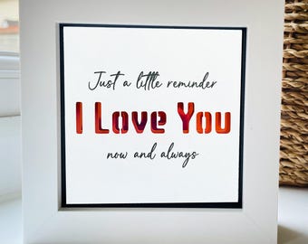 Just a reminder I love you Quote Box frame