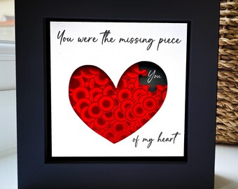 You were the missing piece of my heart Quote Box Frame