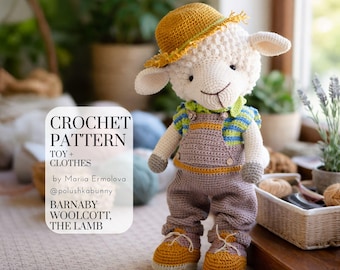 May include: A crocheted lamb toy named Barnaby Woolcott wearing a mustard yellow hat, a blue and green striped shirt, and brown overalls with matching mustard yellow shoes. The image includes text: CROCHET PATTERN TOY + CLOTHES by Mariia Ermolova @polushkabunny BARNABY WOOLCOTT, THE LAMB.