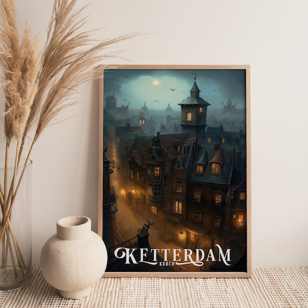 Ketterdam Print (Six of Crows Art, Grisha Shadow and Bone, Leigh Bardugo, Kaz Injej Ketterdam Travel Poster)