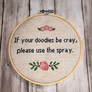 Completed Cross Stitch, Bathroom Humor, Funny Cross Stitch, Snarky Cross Stitch, Doodies Be Cray,