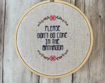 Please Don't Do Coke In The Bathroom, Completes crossstitch, snarky crossstitch, home decor, funny crossstitch