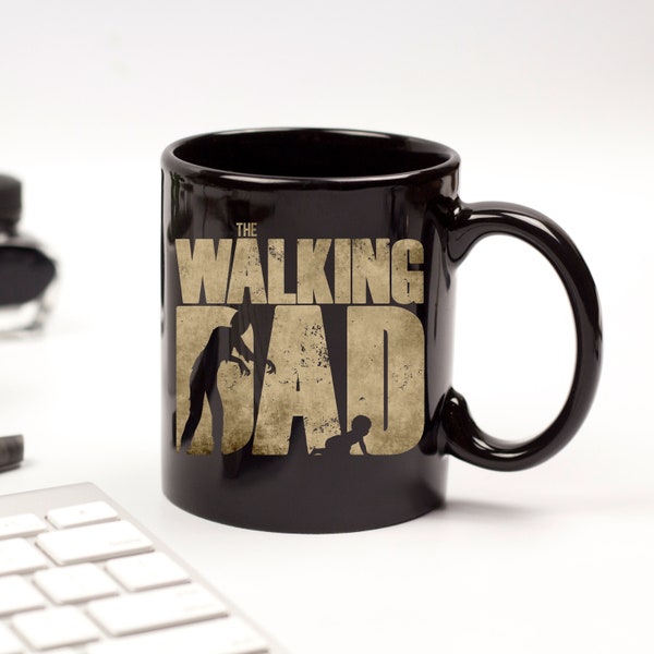 Funny Father's Day Mug - The Walking Dad