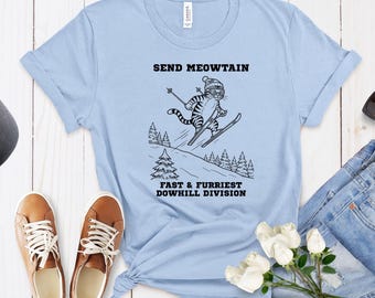 Camiseta divertida de gato esquiador: envía a Meowtain, la camiseta de la división de descenso más rápida y peluda, regalo para amantes de los gatos de deportes de invierno.