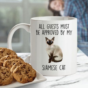 Siamese Cat Funny Ceramic Coffee Mug - All Guests Must Be Approved