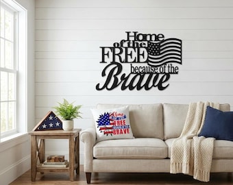 Patriotic Home of the Free Wall Art, American Flag Metal Sign, Rustic Farmhouse USA Decor, Military Tribute Wall Hanging Living Room Decor