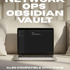Può includere: Un laptop argentato mostra uno schermo scuro con testo, appoggiato su un divano dai toni neutri. Lo schermo mostra il testo "README" e "Network Operations (Starter)". Il testo bianco in alto recita "NETWORK OPS OBSIDIAN VAULT". Sotto, il testo indica "ALSO COMPATIBLE WITH WIKIS".