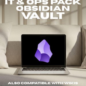 Può includere: Un laptop argentato mostra una grafica viola e bianca sullo schermo. Il testo "IT & OPS PACK OBSIDIAN VAULT" è in alto, con "ALSO COMPATIBLE WITH WIKIS" e un elenco di piattaforme compatibili in basso.