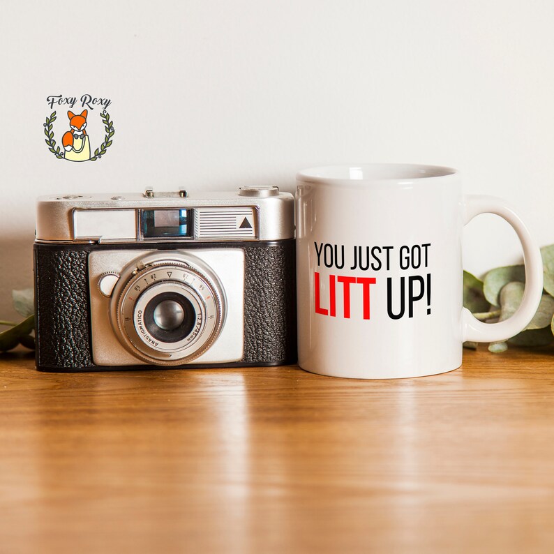 You Just Got Litt Up Mug Louis Litt Harvey Specter Suits | Etsy