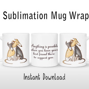 Motivierende Windhund Tasse, Sublimation Mug Wrap Vorlage, Whippet Tasse Design, Instant Download
