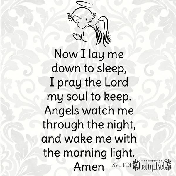 Now I lay me down to sleep - Children's Prayer - Bedtime prayer - Evening prayer (SVG, PDF, Digital File Vector Graphic)