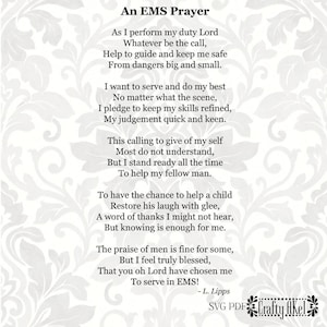 May include: A poem titled "An EMS Prayer" with a white background and a floral pattern. The poem is about the duties and responsibilities of an emergency medical service worker. The poem ends with the signature "L. Lipps" and the text "SVG PDF Crafty Akel".