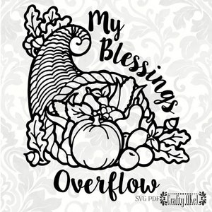May include: Black and white line art illustration of a cornucopia overflowing with fruit and vegetables. The text "My Blessings Overflow" is written above the cornucopia.
