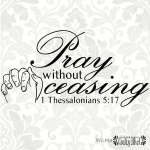 1 Tesalonicenses 5:17 Orad sin cesar (SVG, PDF, Archivo Digital Gráfico Vectorial)