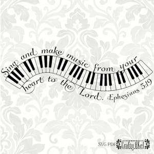 Ephesians 5:19 SVG - Sing and make music from your heart to the Lord (SVG, PDF, Digital File Vector Graphic)