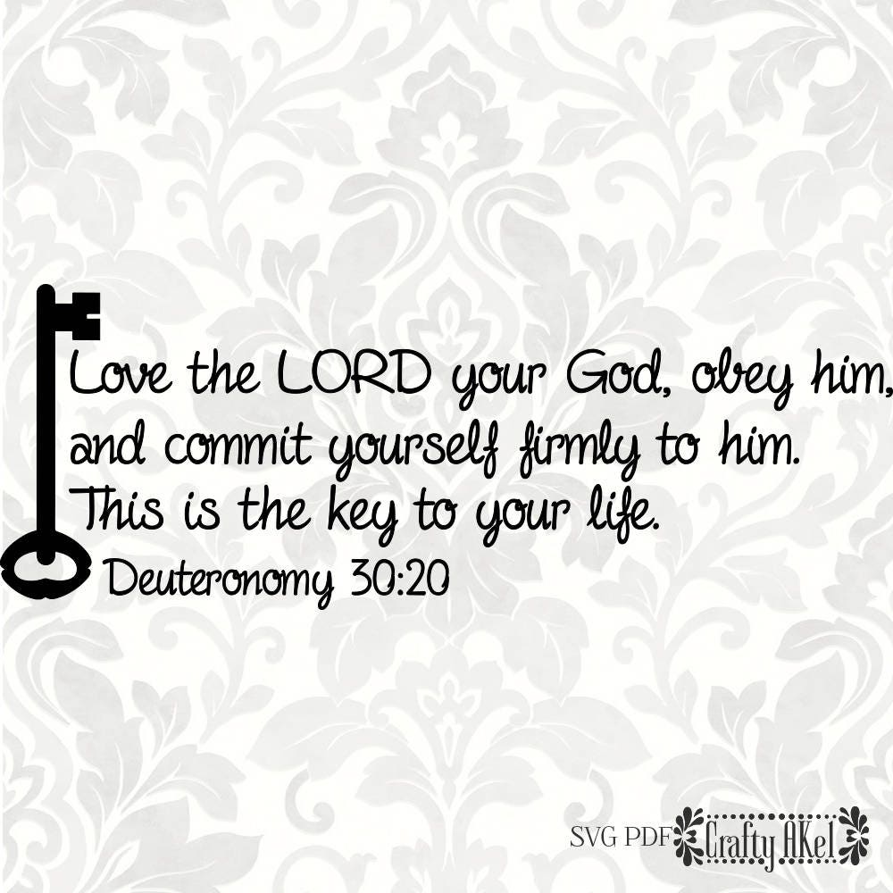 Key SVG Lord Your God Svg Deuteronomy 30:20 SVG PDF | Etsy Israel