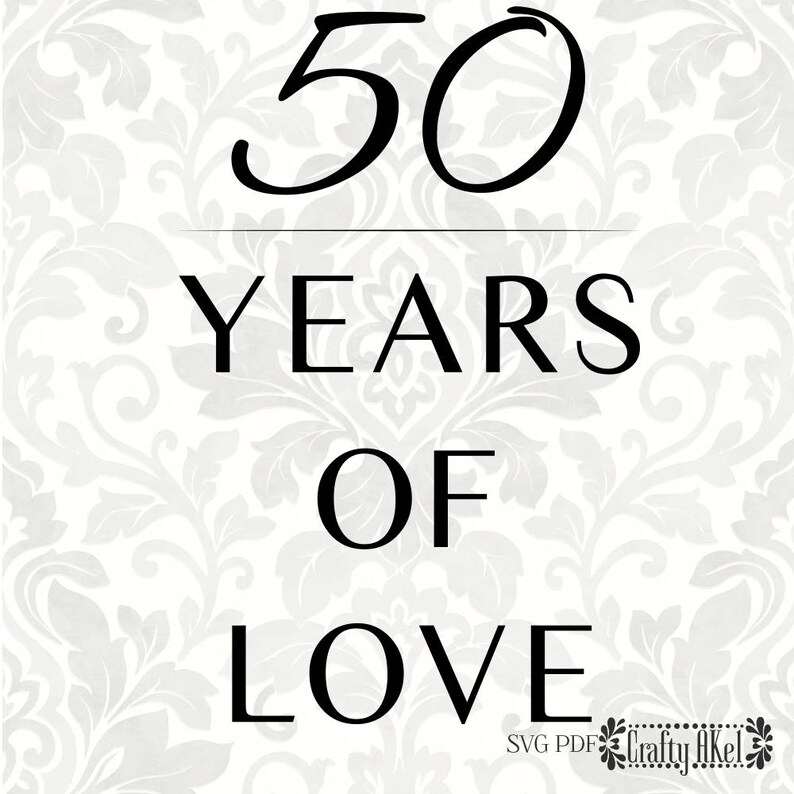 Free Free 134 50Th Wedding Anniversary Svg File SVG PNG EPS DXF File