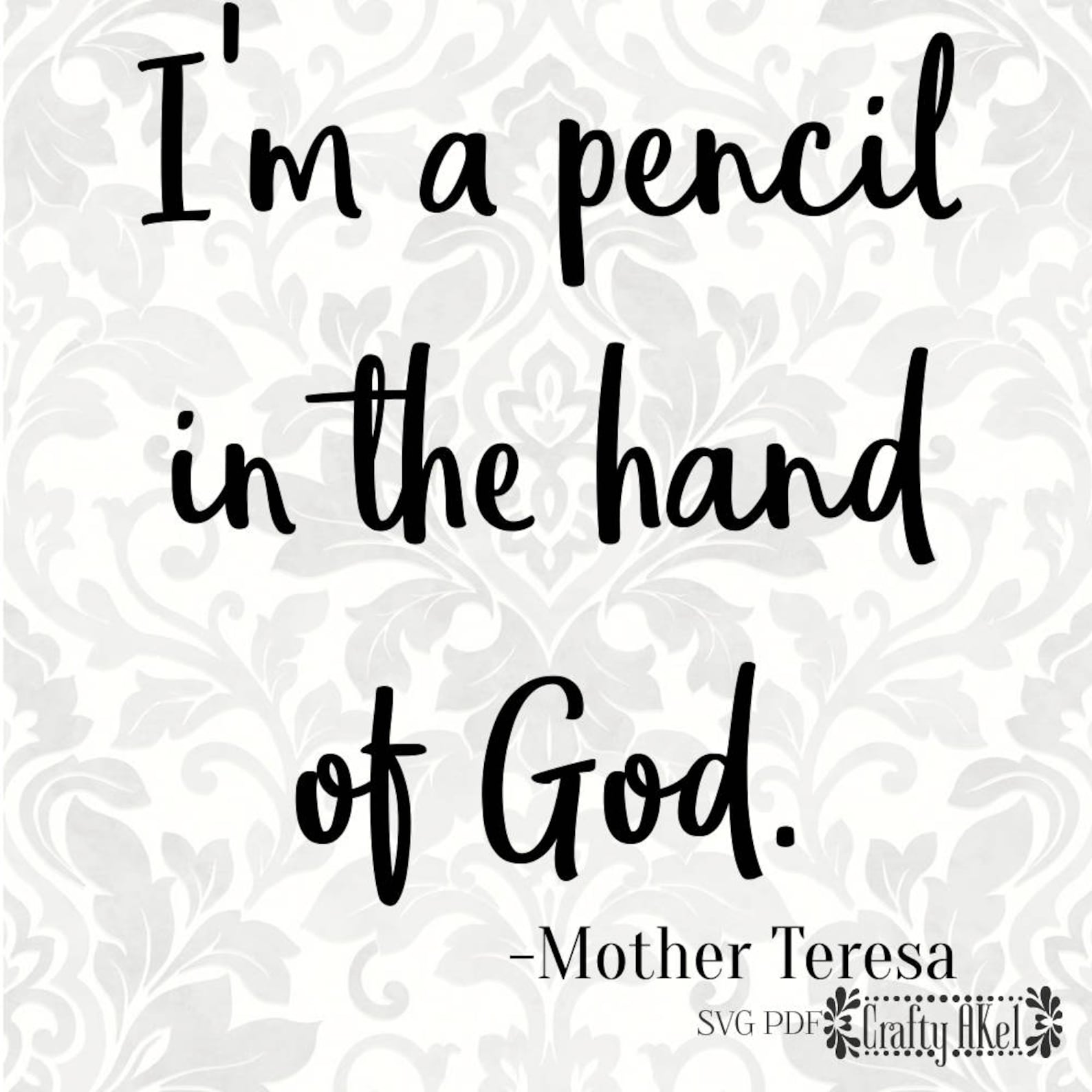 Download Mother Teresa SVG I'm a pencil in the hand of God SVG | Etsy