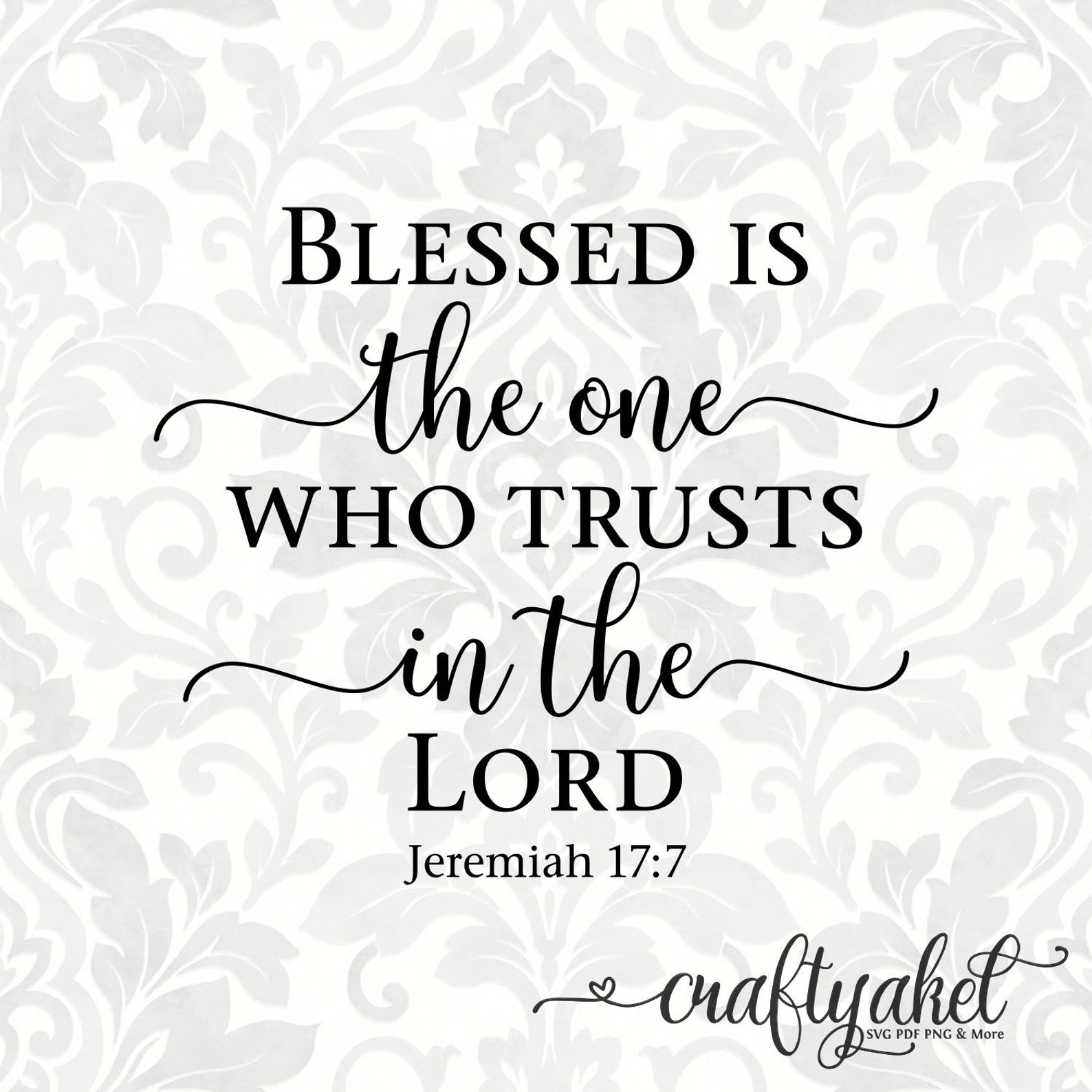 Blessed is the one who trusts in the Lord Jeremiah 177 SVG Etsy