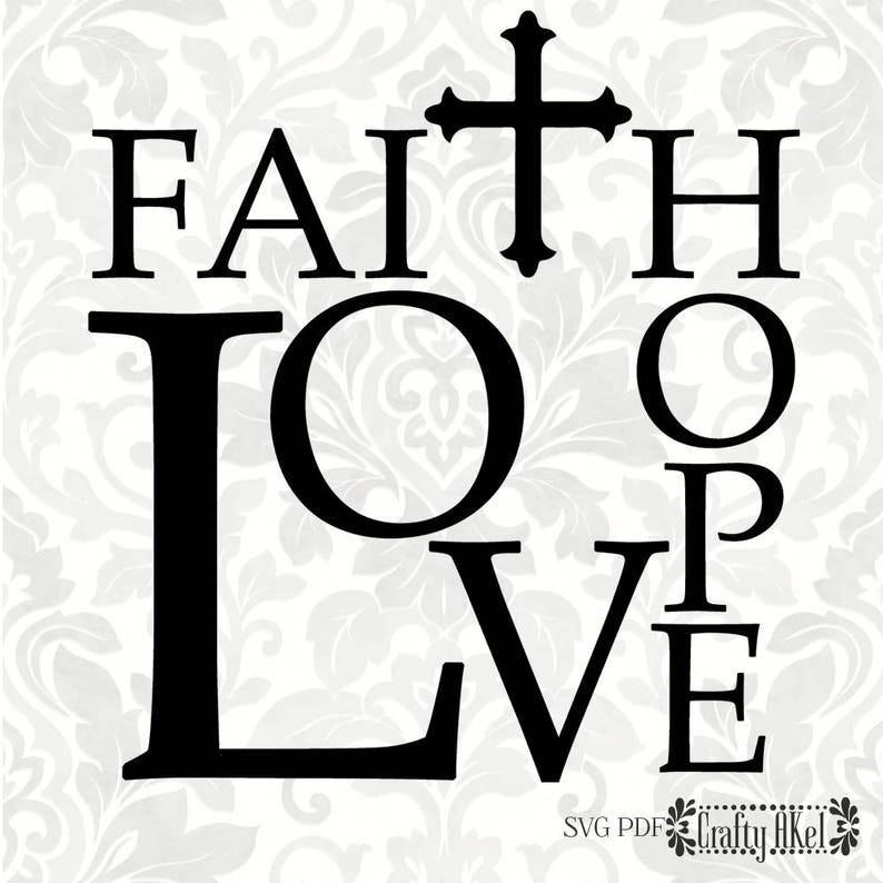 Free Free 109 Faith Hope Love Svg Free SVG PNG EPS DXF File