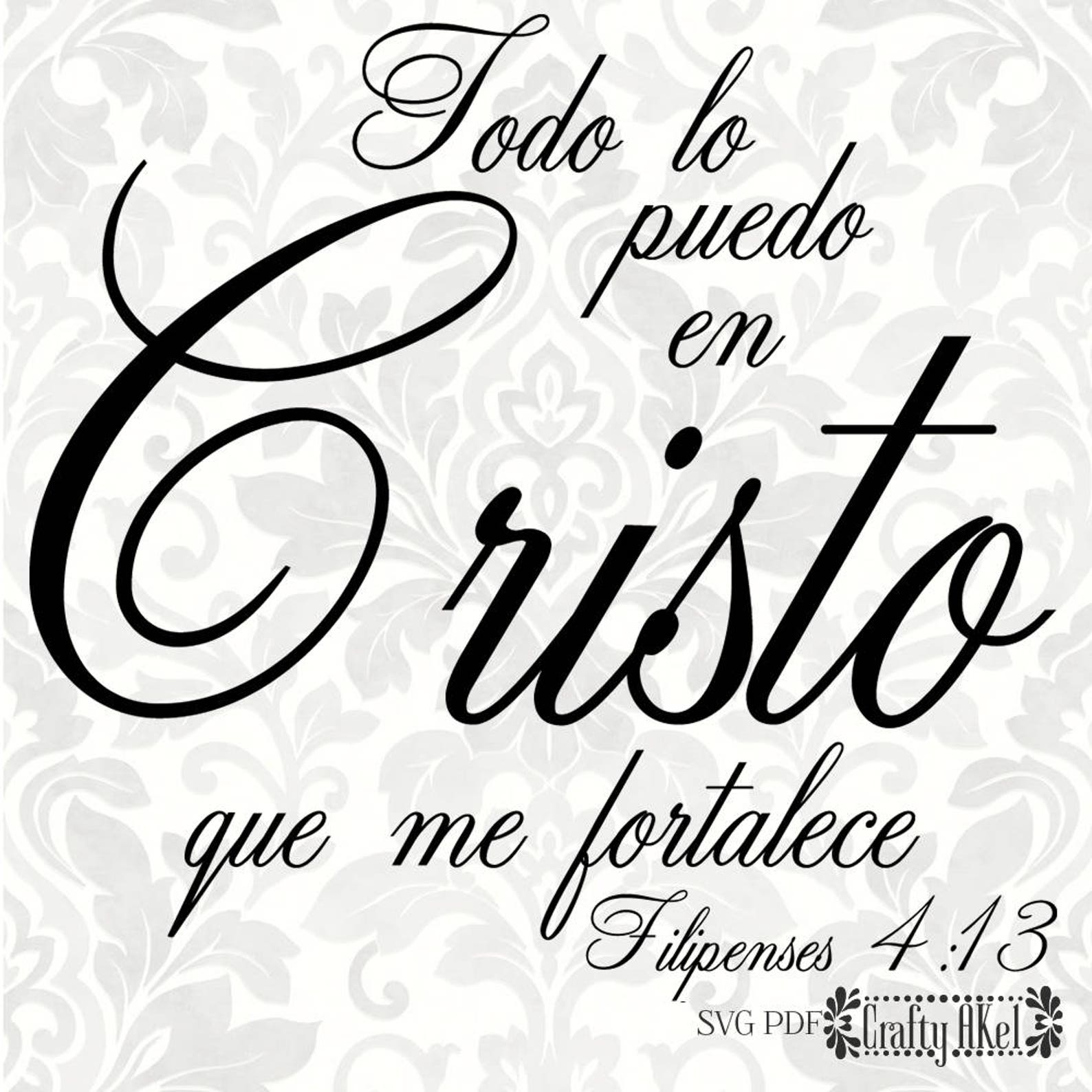 Todo lo puedo en Cristo que me fortalece Filipenses 4:13 Filipenses 4