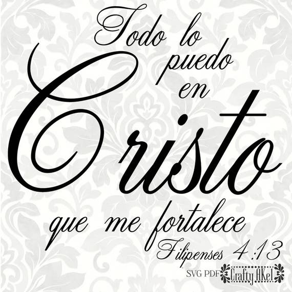 Download Todo lo puedo en Cristo que me fortalece Filipenses 4:13 ...