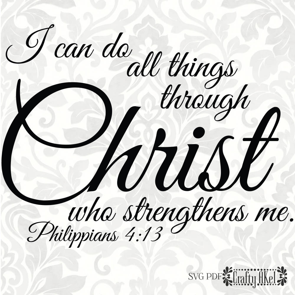 Philippians 4:13 SVG I Can Do All Things Through Christ Who - Etsy Ireland