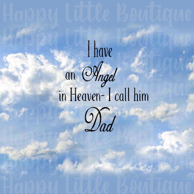 Download I have an angel in heaven I call... dad. SVG digital | Etsy