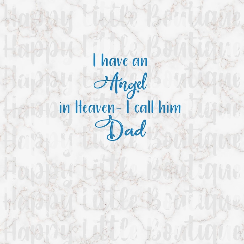 Download I have an angel in heaven I call... dad. SVG digital | Etsy