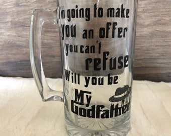 Baptism, confirmation, Godfather, glass beer mug, godfather request, godfather gift, an offer you can't refuse will you be my godfather