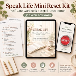 May include: Speak Life Mini Reset Kit featuring a self-care workbook and digital reset button. Includes printed pages with the Speak Life Challenge, a tablet displaying the workbook cover, a smartphone with a red reset button, and pens.