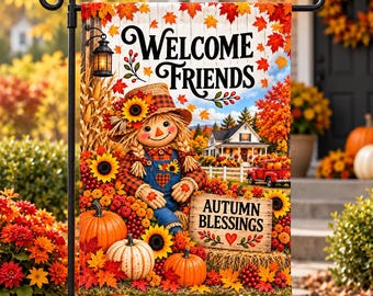 Welcome Friends Fall Garden Flag, Autumn Blessings Scarecrow Flag, Pumpkin Sunflower Yard Decor, Farmhouse Fall Porch Flag