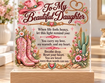 Western Daughter Gift from Mom or Dad, Pink Cowgirl Acrylic LED Plaque, Encouragement Night Light, Birthday or Graduation Gift