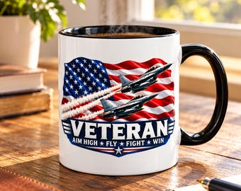Air Veteran Coffee Mug, Fighter Jet Mug, Aim High Fly Fight Win, Patriotic Military Gift